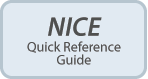 NICE - Quick Reference Guide
